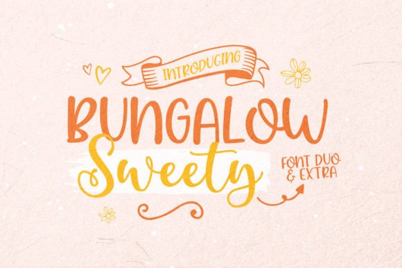 Bungalow Sweety Duo: A Warm, Handcrafted Script Font for Makers