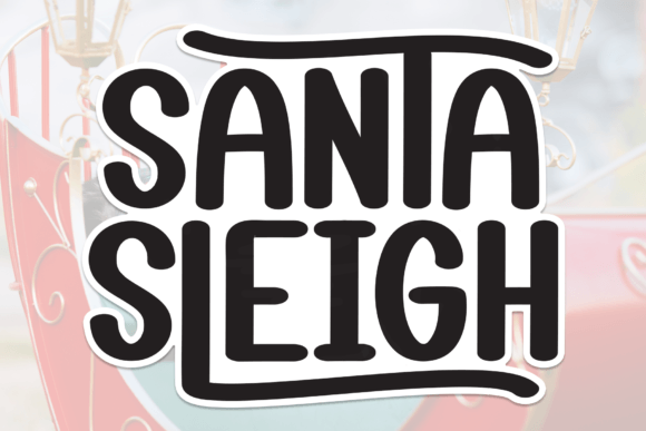Santa Sleigh: A Handwritten Font That Makes Your Brand Feel Warm & Timeless