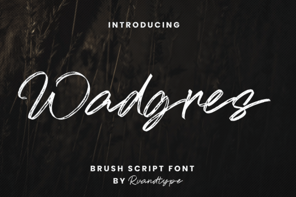 Wadgres: A Modern Script Font That Breathes Life Into Editorial Design